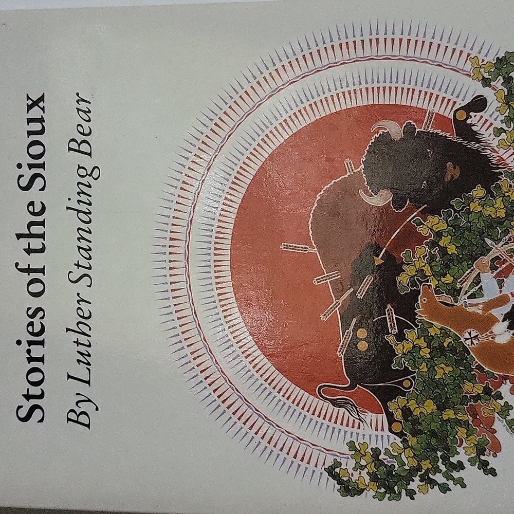 Stories Of The Sioux by Luther Standing Bear 1988 Paperback